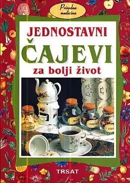 Jednostavni čajevi za bolji život