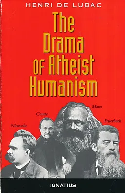 The Drama of Atheist Humanism