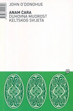 Anam Cara - duhovna mudrost keltskog svijeta