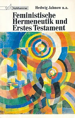 Feministische Hermeneutik und Erstes Testament