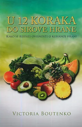U 12 koraka do sirove hrane