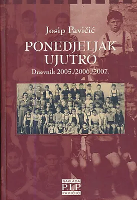 Ponedjeljak ujutro: Dnenvik 2005./2006./2007.