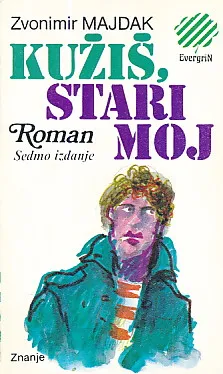 Kužiš, stari moj