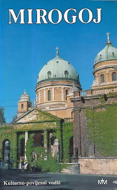 Mirogoj: kulturno-povijesni vodič