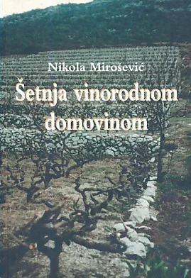 Šetnja vinorodnom domovinom