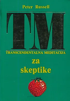 TM (Transcendentalna meditacija) za skeptike