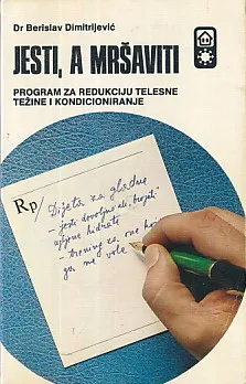Jesti, a mršaviti