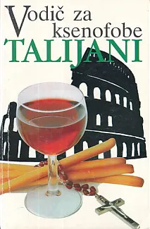 Vodič za ksenofobe - Talijani