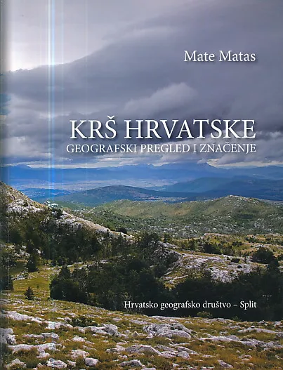 Krš Hrvatske: geografski pregled i značenje