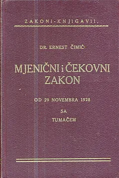 Mjenični i čekovni zakon od 29 novembra 1928 sa tumačem