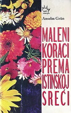 Maleni koraci prema istinskoj sreći