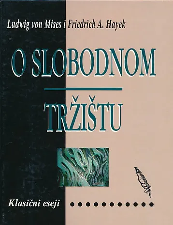 O slobodnom tržištu: Klasični eseji