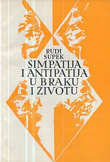 Simpatija i antipatija u braku i životu