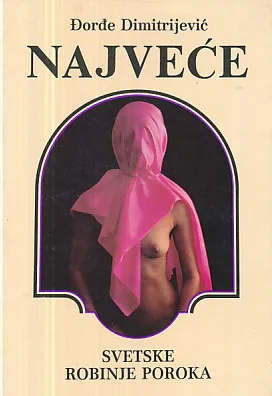 Najveće svetske robinje poroka