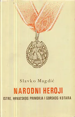 Narodni heroji Istre, hrvatskog primorja i Gorskog kotara
