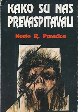 Kako su nas prevaspitavali