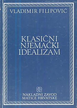 Klasični njemački idealizam (i odabrani tekstovi)