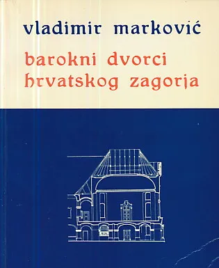 Barokni dvorci hrvatskog Zagorja