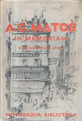 A.G. Matoš in memoriam: o 20 godišnjici smrti