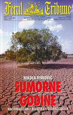 Sumorne godine: nacionalizam, bioetika, globalizacija