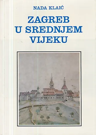 Zagreb u srednjem vijeku, knjiga prva