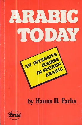 Arabic Today: An Intensive Course in Spoken Arabic