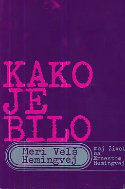 Kako je bilo (Ernest Hemingway)