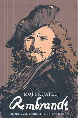 Moj prijatelj Rembrandt