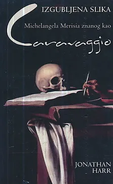 Izgubljena slika Michelangela Merisia znanog kao Caravaggio