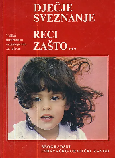 Dječje sveznanje - reci zašto...