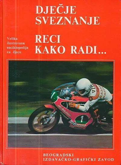 Dječje sveznanje - reci kako radi...