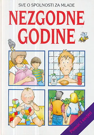 Nezgodne godine: Sve o spolnosti za mlade