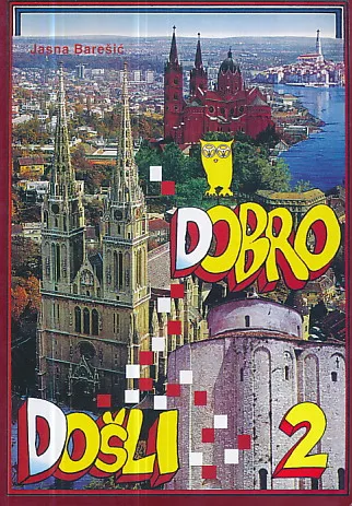 Dobro Došli 2 - Udžbenik s rječnikom