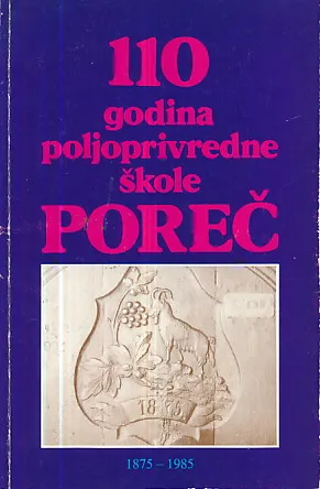 110 godina poljoprivredne škole Poreč