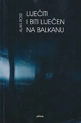 Liječiti i biti liječen na Balkanu