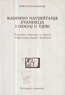 Radosno naviještanje evanđelja i odgoj u vjeri