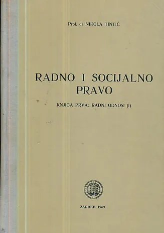 Radno i socijalno pravo, knj. I: Radni odnosi (I)