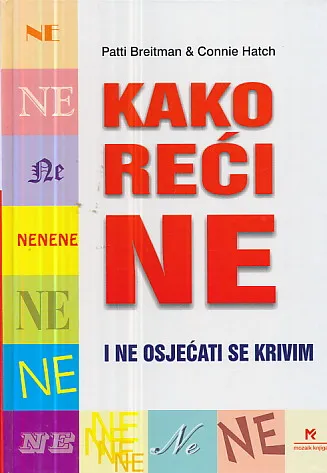 Kako reći ne i ne osjećati se krivim