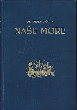 Naše more: razvitak moći plovidbe na Jadranu