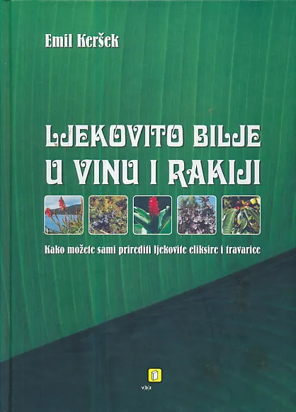 Ljekovito bilje u vinu i rakiji