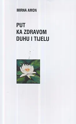 Put ka zdravom duhu i tijelu