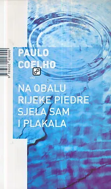 Na obalu rijeke Piedre sjela sam i plakala