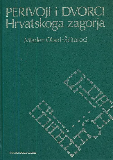 Perivoji i dvorci Hrvatskoga zagorja