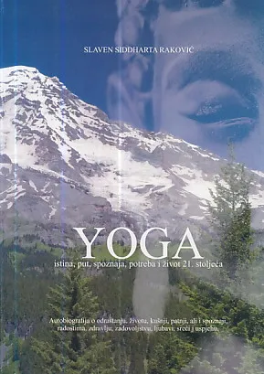 Yoga: istina, put, spoznaja, potreba i život 21. stoljeća