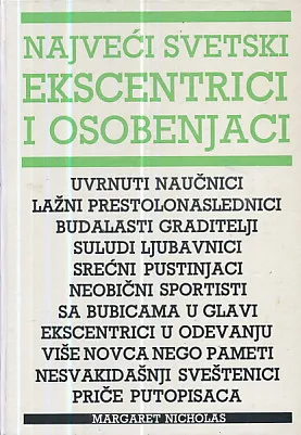 Najveći svetski ekscentrici i osobenjaci