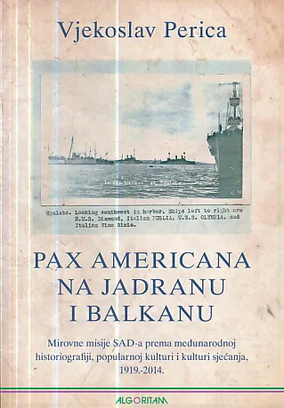 Pax Americana na Jadranu i Balkanu