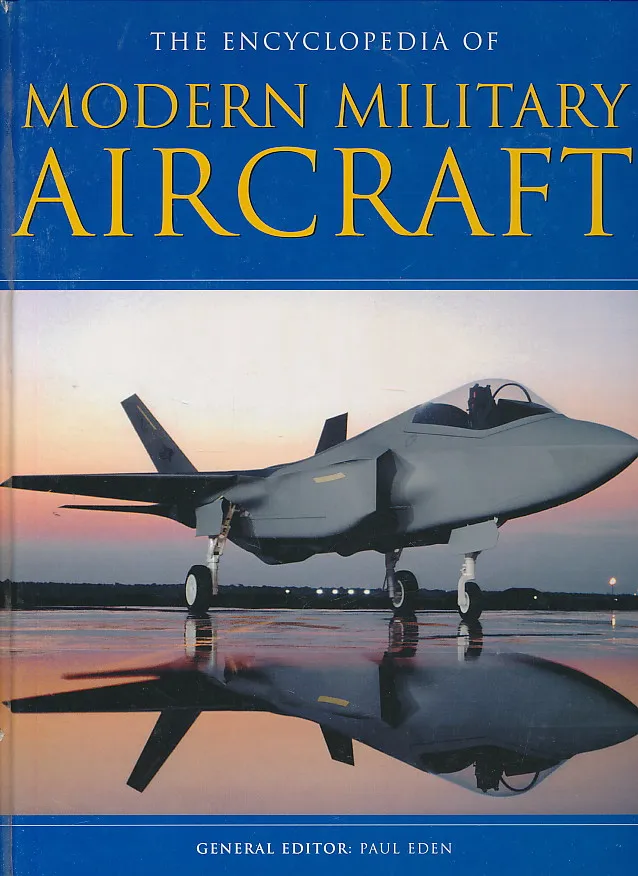 The Encyclopedia of Modern Military Aircraft