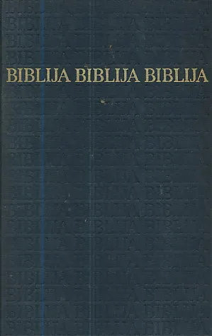 Biblija - Stari i Novi zavjet