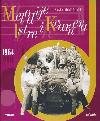 Melodije Istre i Kvarnera 1964.-2004.