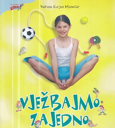 Vježbajmo zajedno: priručnik iz tjelesno-zdravstvene kulture